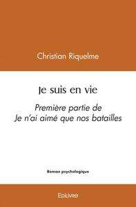 Je suis en vie