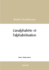 L'analphabète et l'alphabétisation
