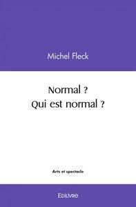Normal ? qui est normal ?