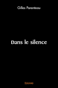 Dans le silence