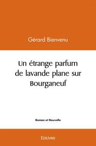 Un étrange parfum de lavande plane sur bourganeuf