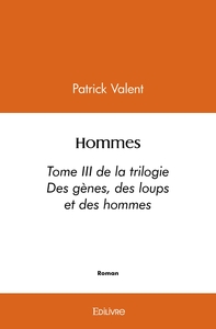 Des gènes, des loups et des hommes - Tome 3