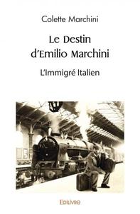 Le destin d'emilio marchini