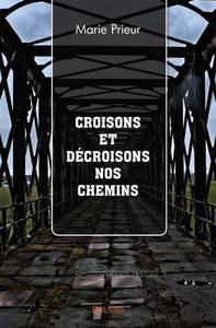 Croisons et décroisons nos chemins