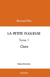 La petite fugueuse - Tome 1