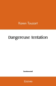 Dangereuse tentation