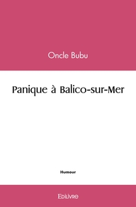 Panique à Balico-sur-Mer