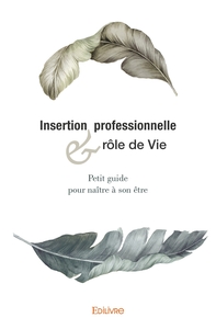 Insertion professionnelle et rôle de vie