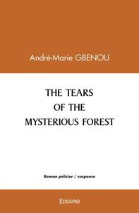 The tears of the mysterious forest