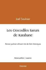 Les crocodiles tueurs de karabane