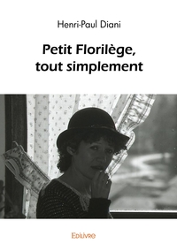 Petit Florilège, tout simplement
