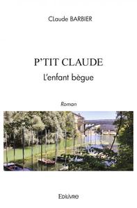 P'tit claude l'enfant bègue