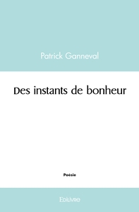 Des instants de bonheur