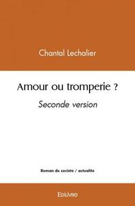 Amour ou tromperie ?