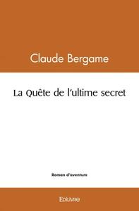 La quête de l'ultime secret