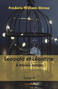 Léopold et léontine - à travers temps