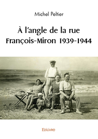 à l'angle de la rue françois miron 1939 1944