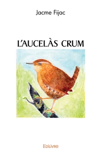 L'AUCELÀS CRUM