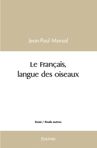 Le Français, langue des oiseaux