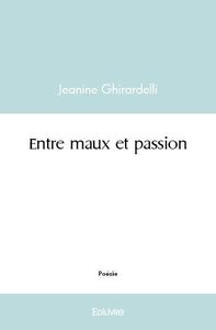 Entre maux et passion