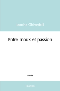 Entre maux et passion