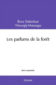 Les parfums de la forêt