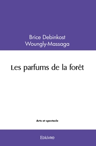Les parfums de la forêt