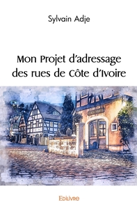 Mon Projet d'adressage des rues de Côte d'Ivoire
