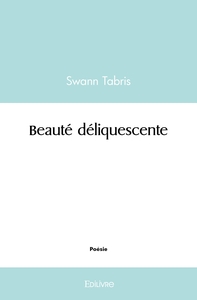 Beauté déliquescente