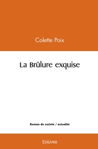 La Brûlure exquise