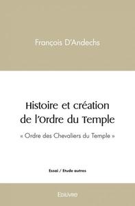 Histoire et création de l'ordre du temple