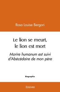 Le lion se meurt, le lion est mort