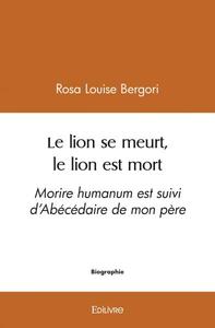 Le lion se meurt, le lion est mort