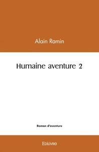 Humaine aventure 2