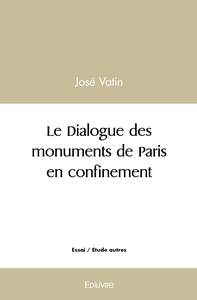 Le Dialogue des monuments de Paris en confinement