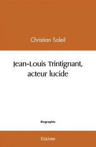 Jean louis trintignant, acteur lucide