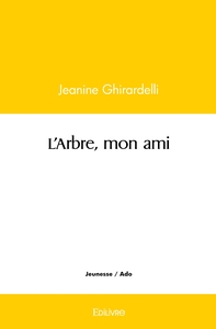 L'Arbre, mon ami