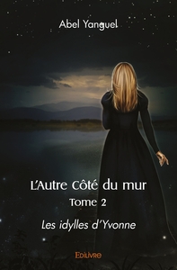 L'Autre Côté du mur - Tome 2
