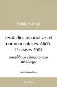 Les radios associatives et communautaires,  arco, 4e assises 2004