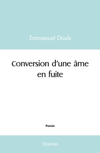 Conversion d'une âme en fuite