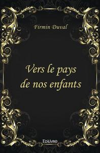 Vers le pays de nos enfants