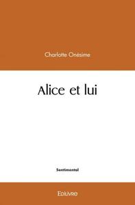 Alice et lui