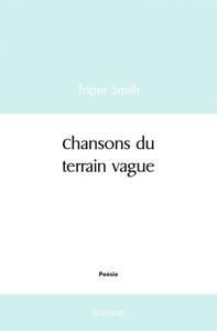 Chansons du terrain vague