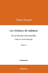 Les Victimes de trahison - Tome 2