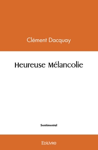 Heureuse Mélancolie