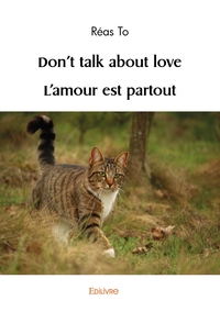 DON'T TALK ABOUT LOVE - L'AMOUR EST PARTOUT