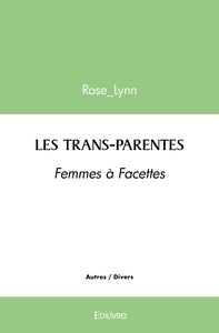 LES TRANS-PARENTES