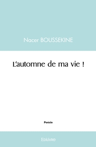 L'automne de ma vie !