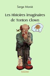 Les histoires imaginaires de tonton clown