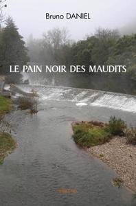 Le pain noir des maudits